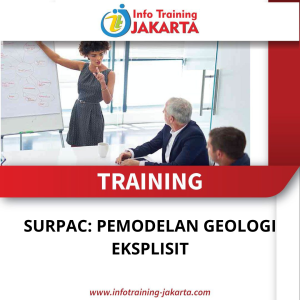 TRAINING SURPAC: PEMODELAN GEOLOGI EKSPLISIT