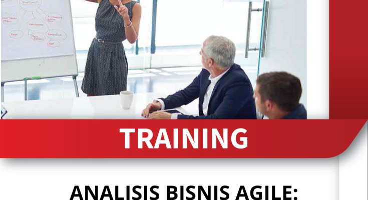 TRAINING ANALISIS BISNIS AGILE: MENDAPATKAN/MENULIS PERSYARATAN YANG RINGAN
