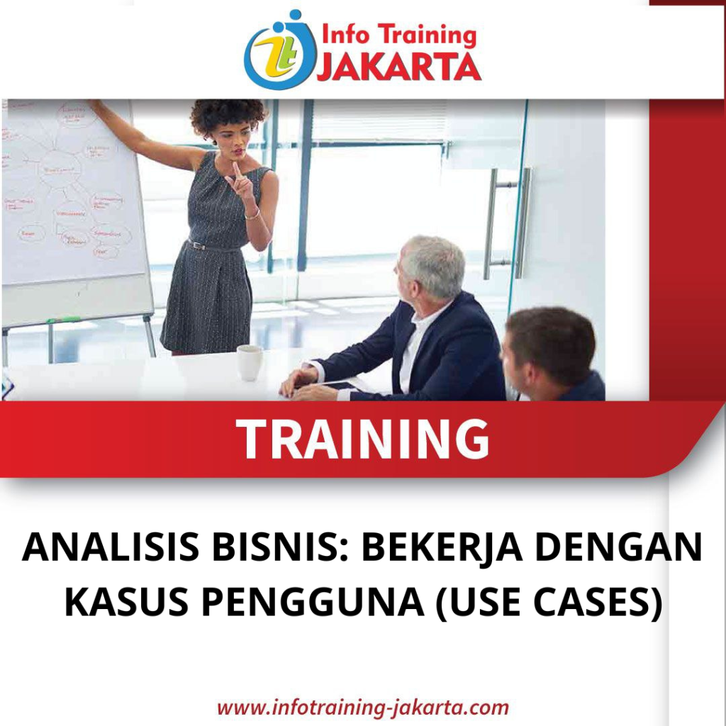 TRAINING ANALISIS BISNIS: BEKERJA DENGAN KASUS PENGGUNA (USE CASES)