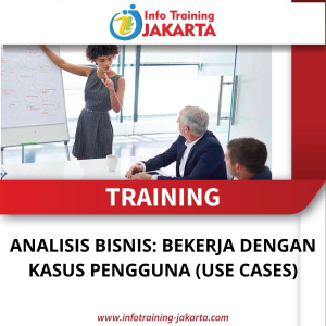 TRAINING ANALISIS BISNIS: BEKERJA DENGAN KASUS PENGGUNA (USE CASES)