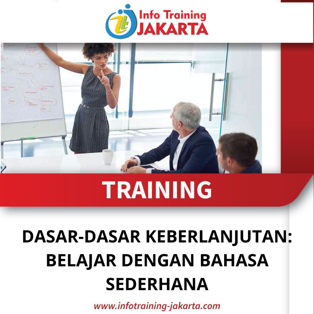 TRAINING DASAR-DASAR KEBERLANJUTAN: BELAJAR DENGAN BAHASA SEDERHANA
