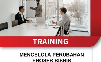 TRAINING MENGELOLA PERUBAHAN PROSES BISNIS