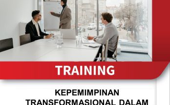 TRAINING KEPEMIMPINAN TRANSFORMASIONAL DALAM ORGANISASI