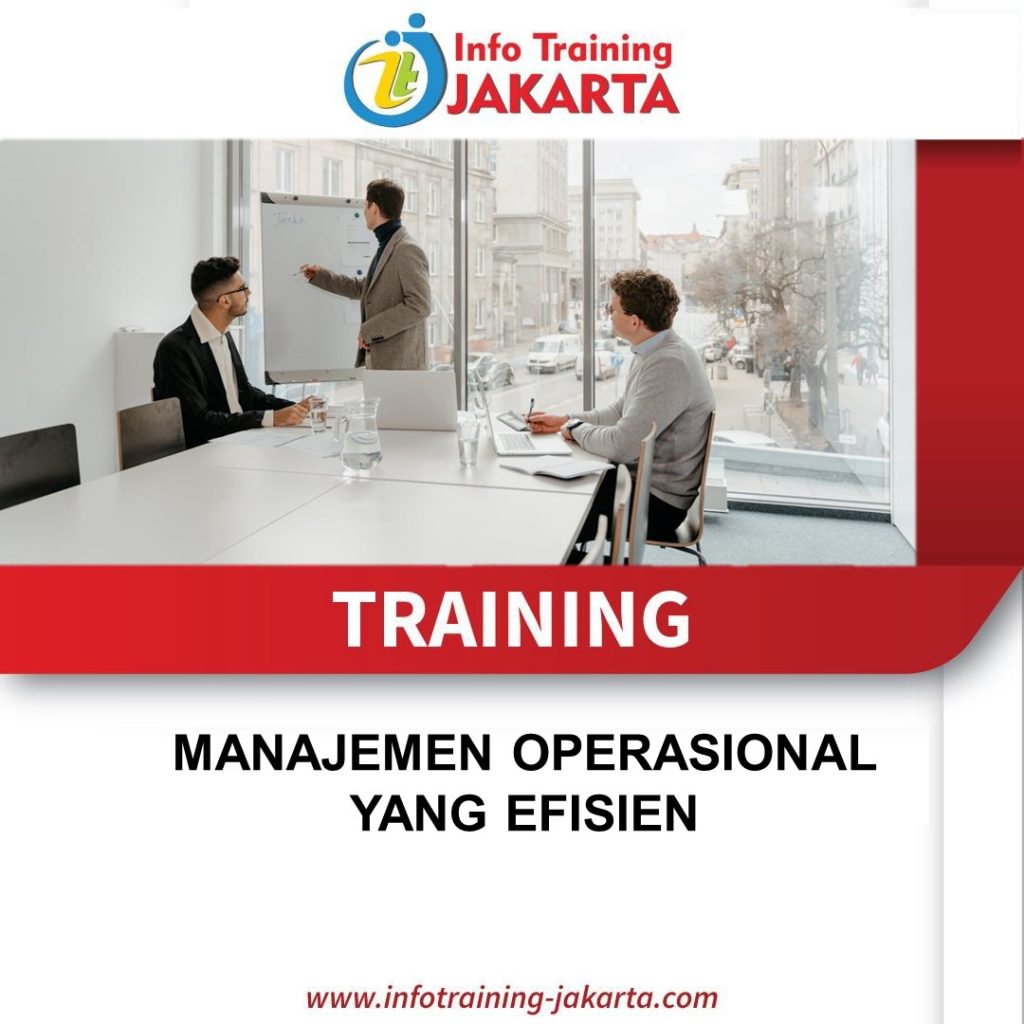 TRAINING MANAJEMEN OPERASIONAL YANG EFISIEN