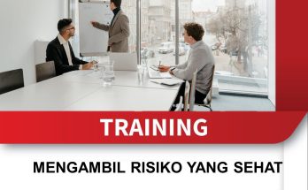 TRAINING MENGAMBIL RISIKO YANG SEHAT