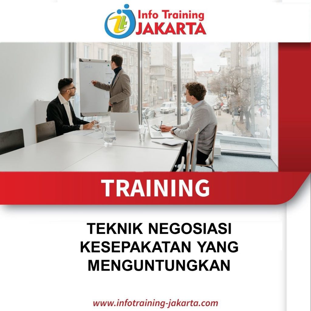 TRAINING TEKNIK NEGOSIASI KESEPAKATAN YANG MENGUNTUNGKAN