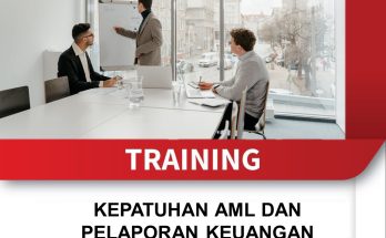 TRAINING KEPATUHAN AML DAN PELAPORAN KEUANGAN