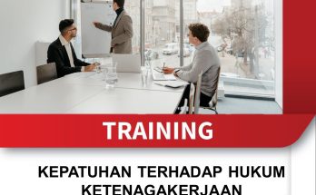 TRAINING KEPATUHAN TERHADAP HUKUM KETENAGAKERJAAN INTERNASIONAL