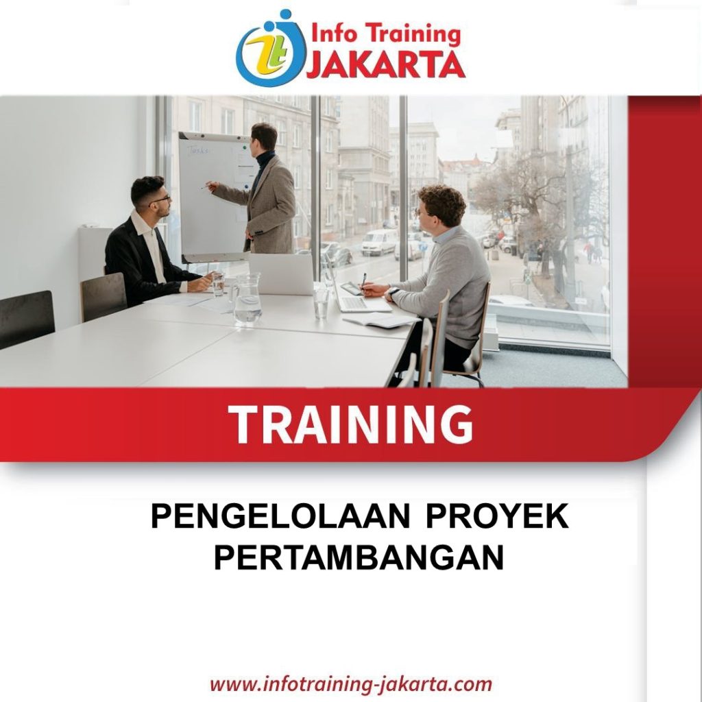 TRAINING PENGELOLAAN PROYEK PERTAMBANGAN