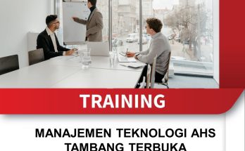 TRAINING MANAJEMEN TEKNOLOGI AHS TAMBANG TERBUKA