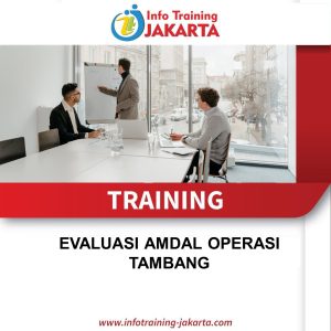 TRAINING EVALUASI AMDAL OPERASI TAMBANG