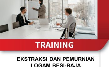 TRAINING EKSTRAKSI DAN PEMURNIAN LOGAM BESI-BAJA