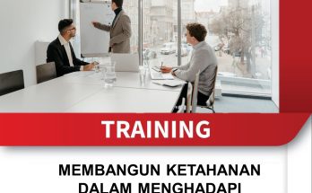 TRAINING MEMBANGUN KETAHANAN DALAM MENGHADAPI TANTANGAN