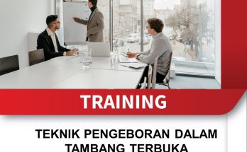 TRAINING TEKNIK PENGEBORAN DALAM TAMBANG TERBUKA