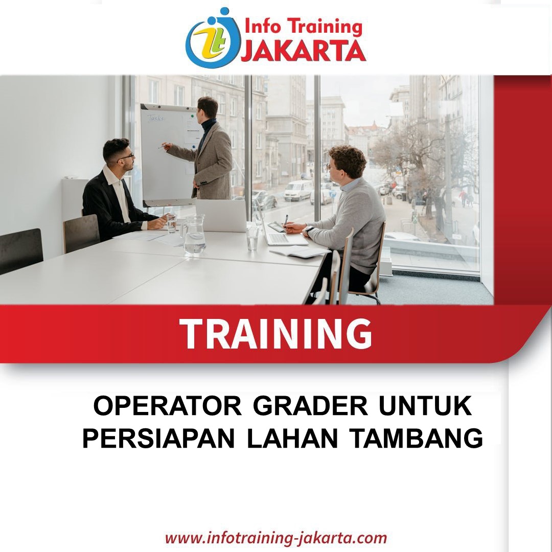 TRAINING OPERATOR GRADER UNTUK PERSIAPAN LAHAN TAMBANG
