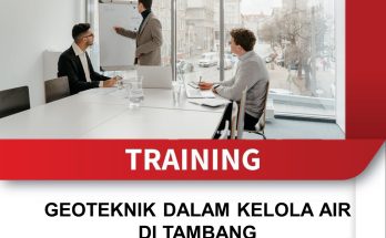TRAINING GEOTEKNIK DALAM KELOLA AIR DI TAMBANG