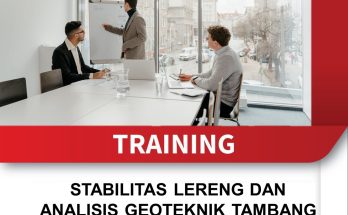 TRAINING STABILITAS LERENG DAN ANALISIS GEOTEKNIK TAMBANG TERBUKA