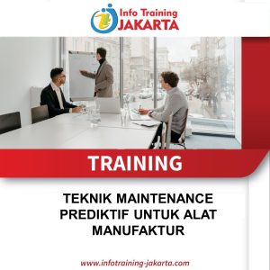 TRAINING TEKNIK MAINTENANCE PREDIKTIF UNTUK ALAT MANUFAKTUR 