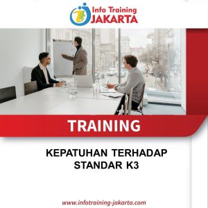 TRAINING KEPATUHAN TERHADAP STANDAR K3 