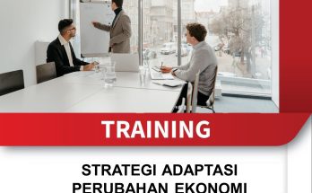 TRAINING STRATEGI ADAPTASI PERUBAHAN EKONOMI