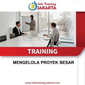 TRAINING MENGELOLA PROYEK BESAR 