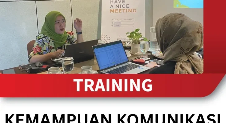 TRAINING KEMAMPUAN KOMUNIKASI KEPEMIMPINAN