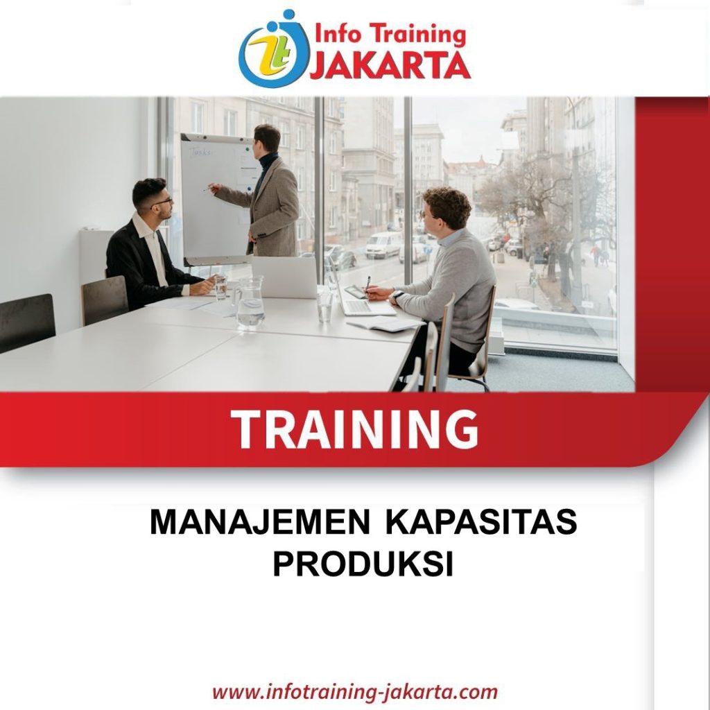 TRAINING MANAJEMEN KAPASITAS PRODUKSI