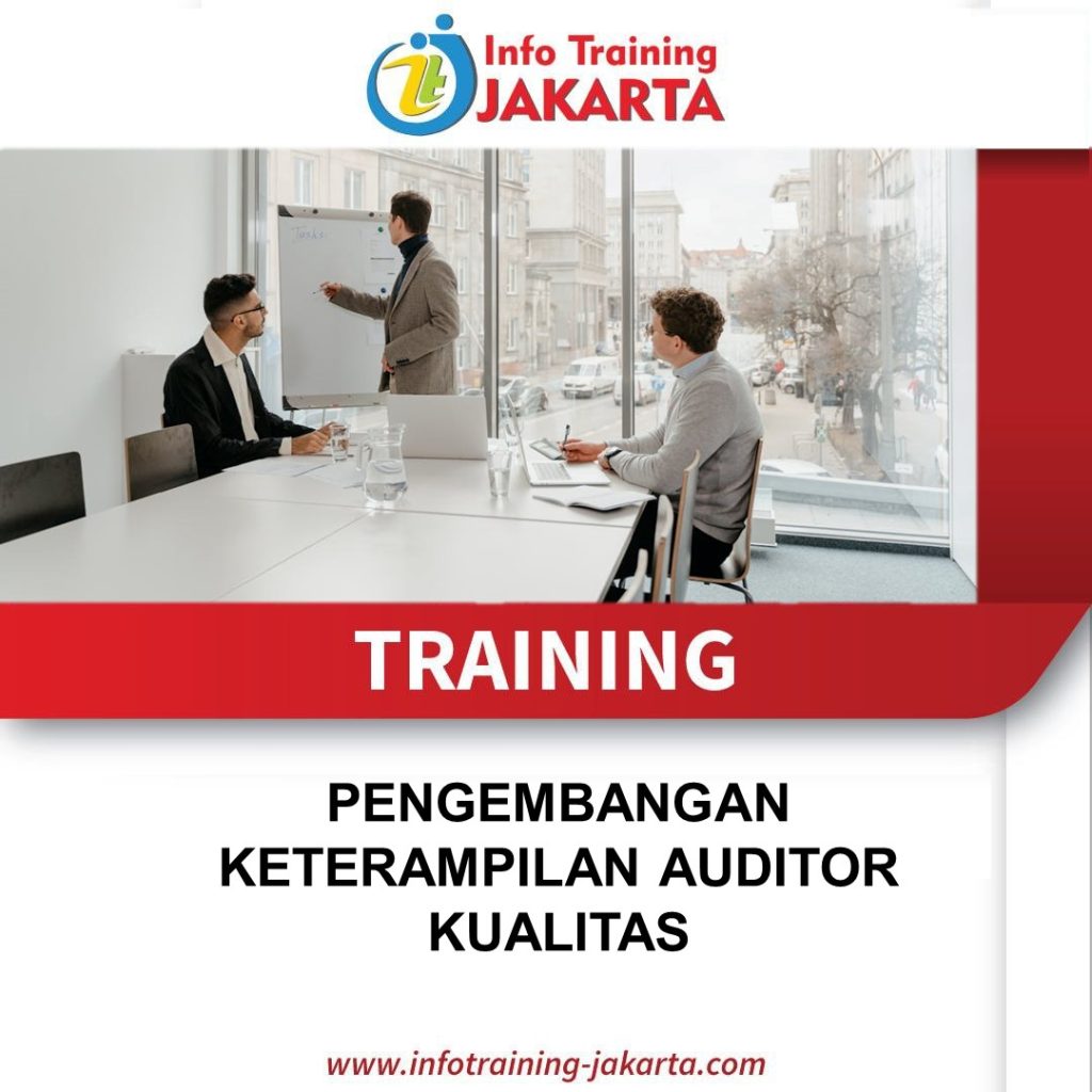TRAINING PENGEMBANGAN KETERAMPILAN AUDITOR KUALITAS
