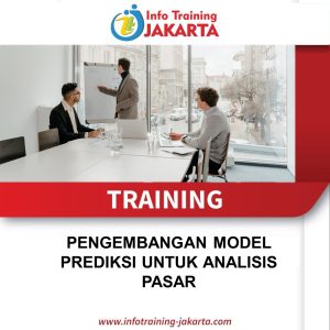 TRAINING PENGEMBANGAN MODEL PREDIKSI UNTUK ANALISIS PASAR 