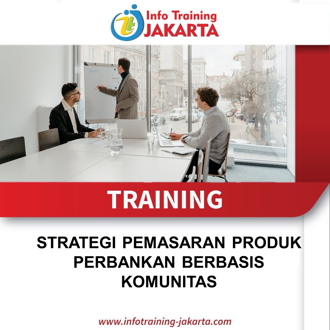 TRAINING STRATEGI PEMASARAN PRODUK PERBANKAN BERBASIS KOMUNITAS