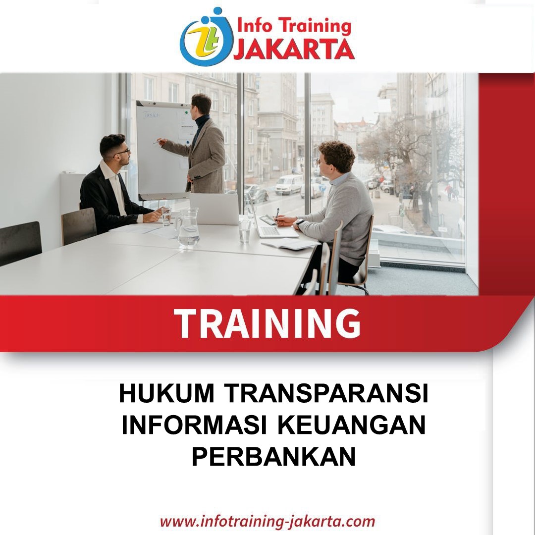 TRAINING HUKUM TRANSPARANSI INFORMASI KEUANGAN PERBANKAN