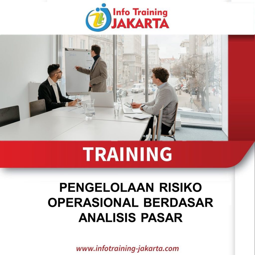TRAINING PENGELOLAAN RISIKO OPERASIONAL BERDASAR ANALISIS PASAR