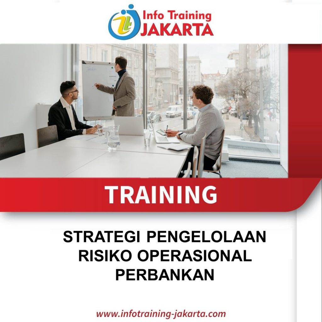 TRAINING STRATEGI PENGELOLAAN RISIKO OPERASIONAL PERBANKAN