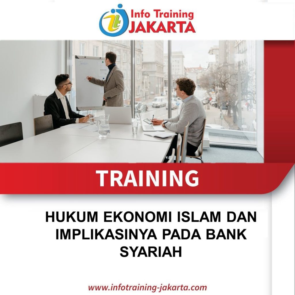 TRAINING HUKUM EKONOMI ISLAM DAN IMPLIKASINYA PADA BANK SYARIAH