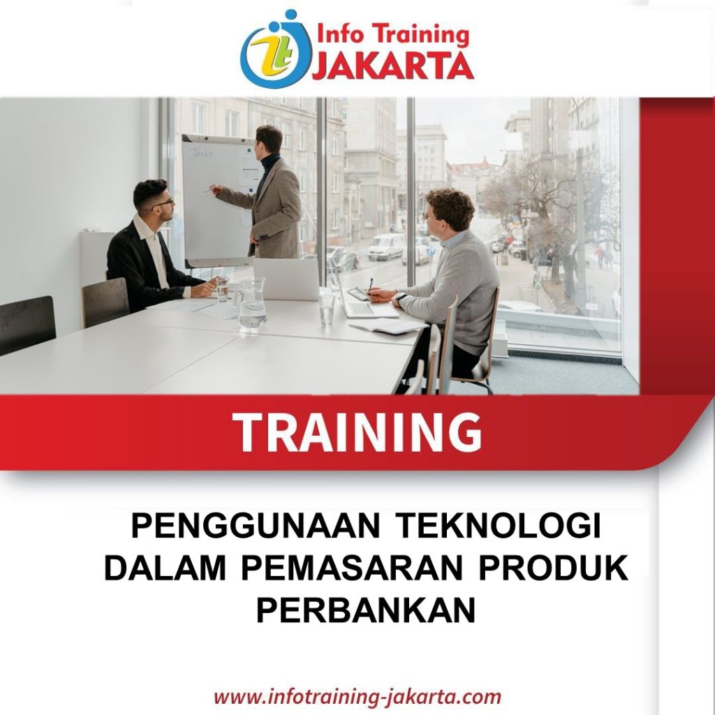 TRAINING PENGGUNAAN TEKNOLOGI DALAM PEMASARAN PRODUK PERBANKAN