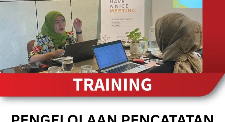 TRAINING PENGELOLAAN PENCATATAN TRANSAKSI HARIAN