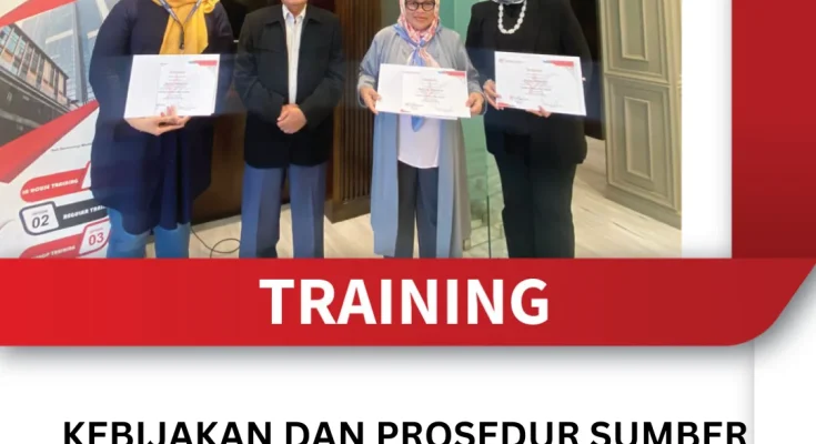 TRAINING KEBIJAKAN DAN PROSEDUR SUMBER DAYA MANUSIA YANG EFEKTIF