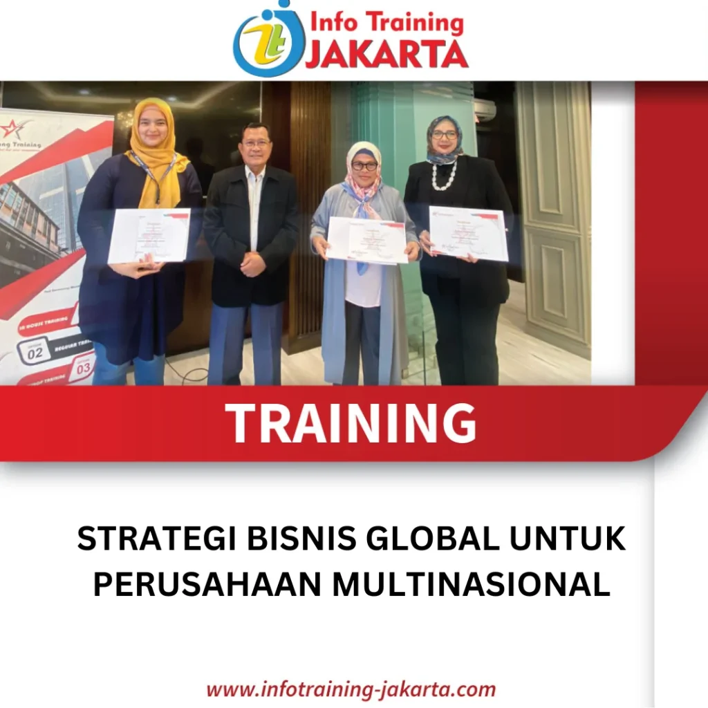 TRAINING STRATEGI BISNIS GLOBAL UNTUK PERUSAHAAN MULTINASIONAL