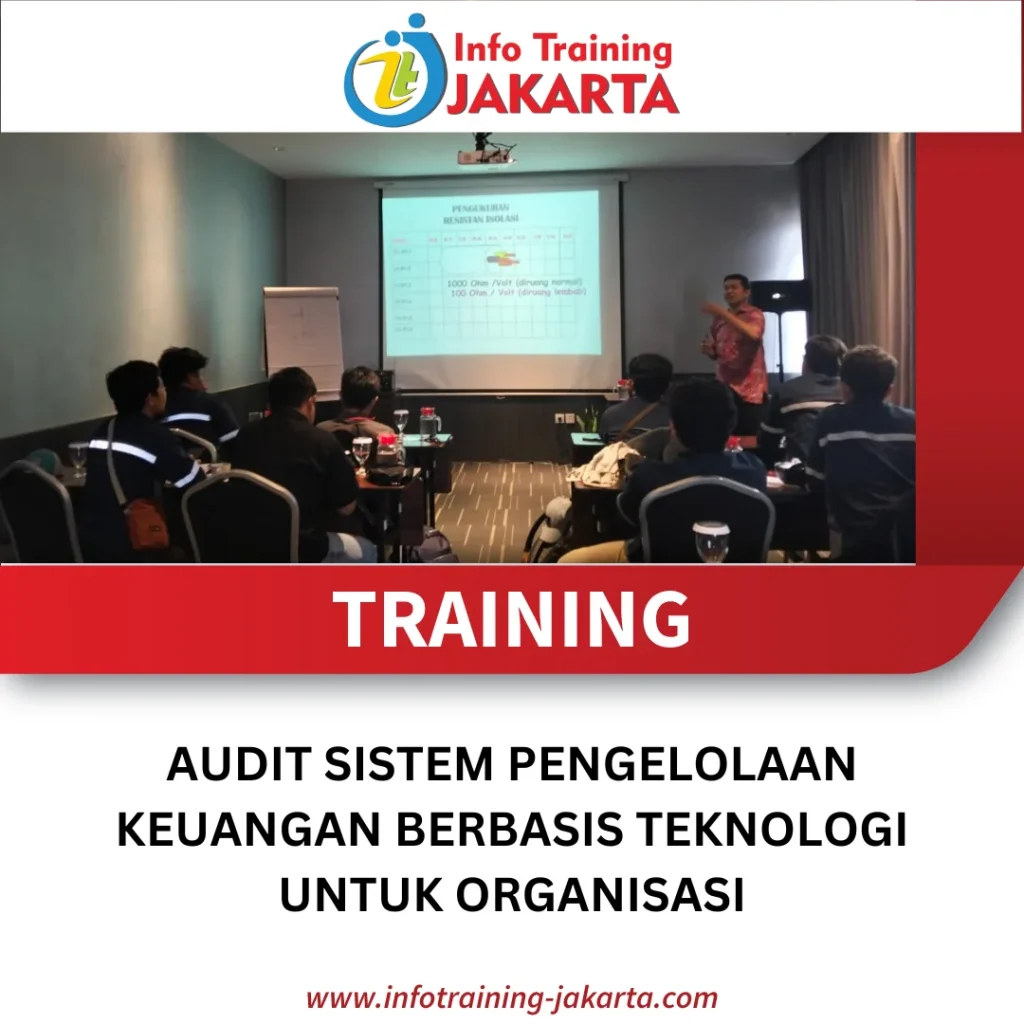 TRAINING AUDIT SISTEM PENGELOLAAN KEUANGAN BERBASIS TEKNOLOGI UNTUK ORGANISASI