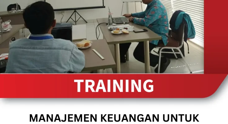 TRAINING MANAJEMEN KEUANGAN UNTUK MENGELOLA PEMBAYARAN DAN PEMBIAYAAN
