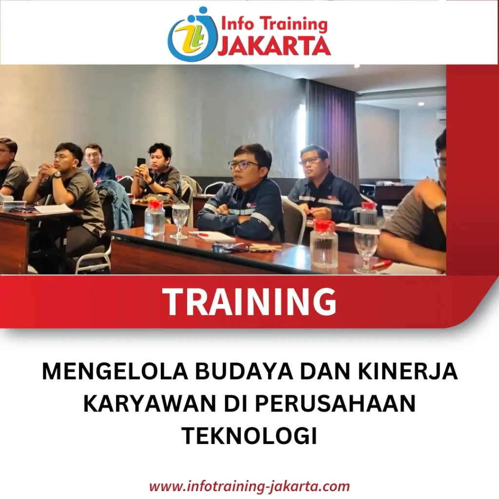 TRAINING MENGELOLA BUDAYA DAN KINERJA KARYAWAN DI PERUSAHAAN TEKNOLOGI