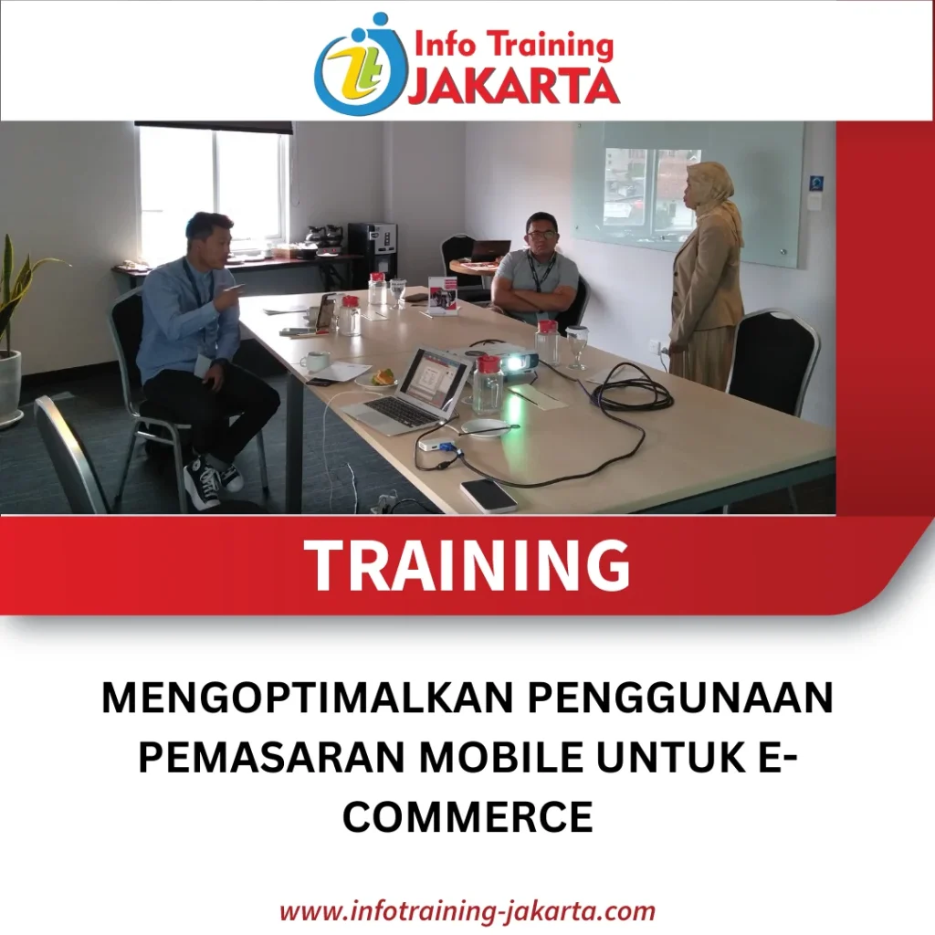 TRAINING MENGOPTIMALKAN PENGGUNAAN PEMASARAN MOBILE UNTUK E-COMMERCE