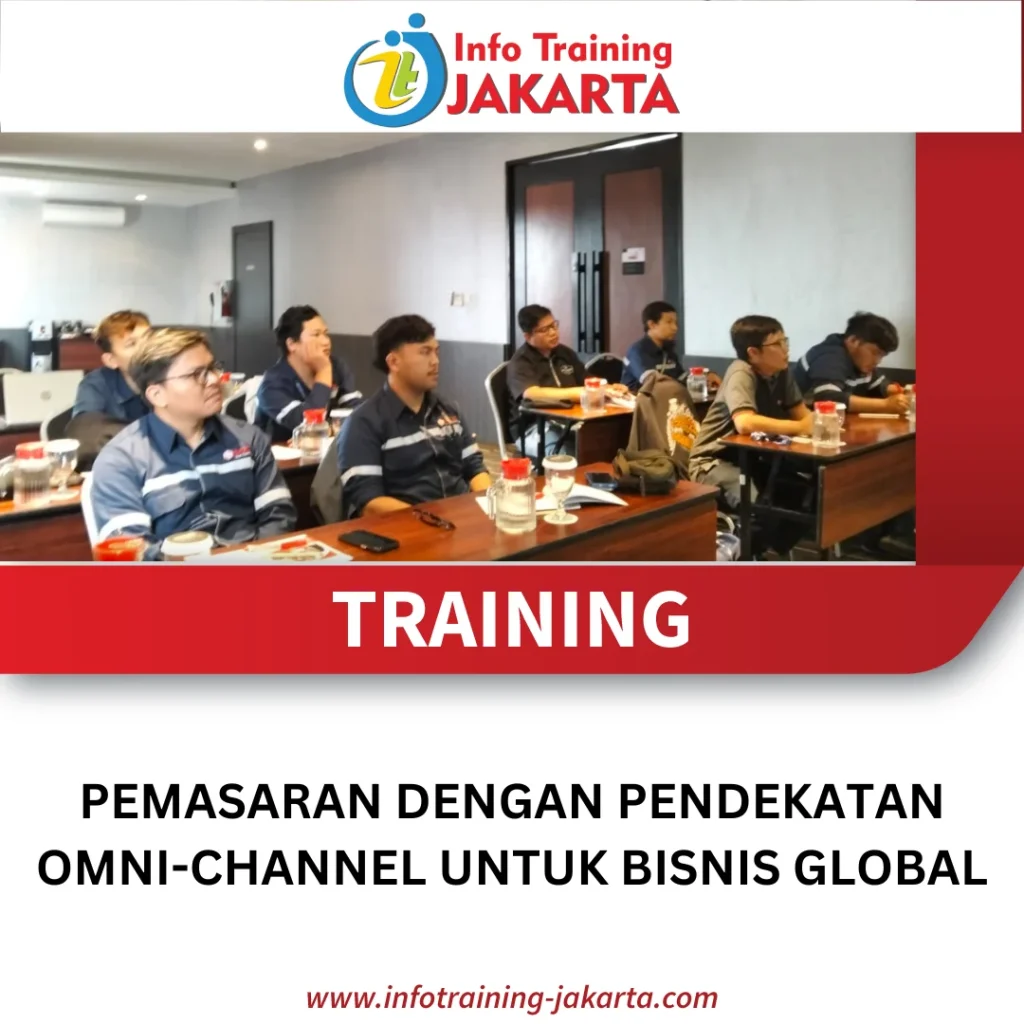TRAINING PEMASARAN DENGAN PENDEKATAN OMNI-CHANNEL UNTUK BISNIS GLOBAL