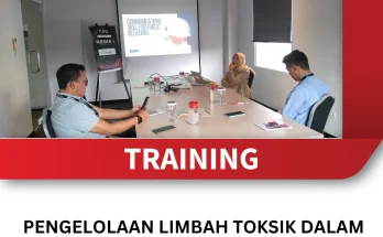 TRAINING PENGELOLAAN LIMBAH TOKSIK DALAM INDUSTRI PERTAMBANGAN