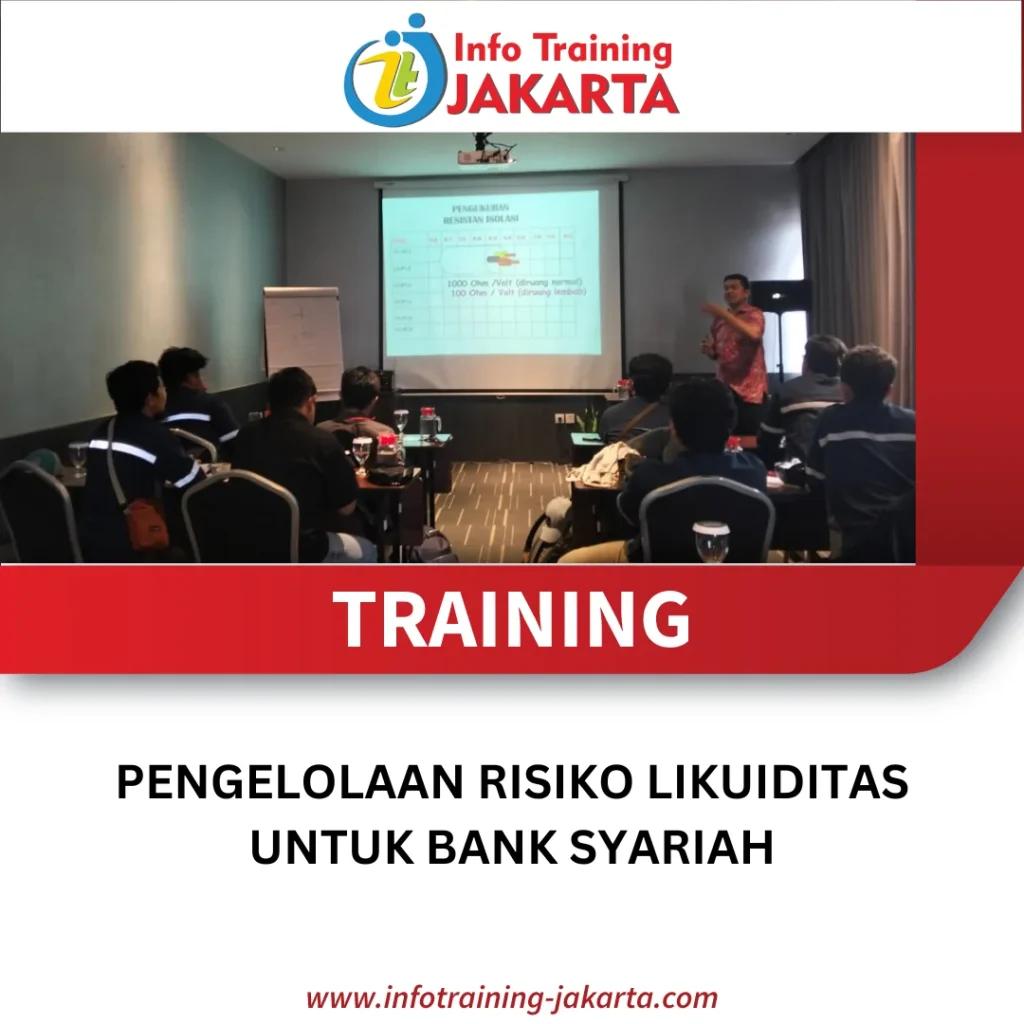 TRAINING PENGELOLAAN RISIKO LIKUIDITAS UNTUK BANK SYARIAH