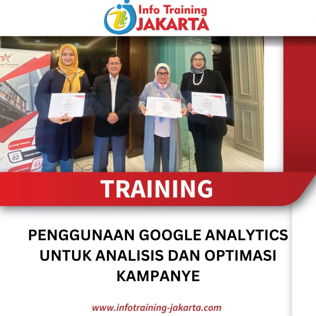 TRAINING PENGGUNAAN GOOGLE ANALYTICS UNTUK ANALISIS DAN OPTIMASI KAMPANYE