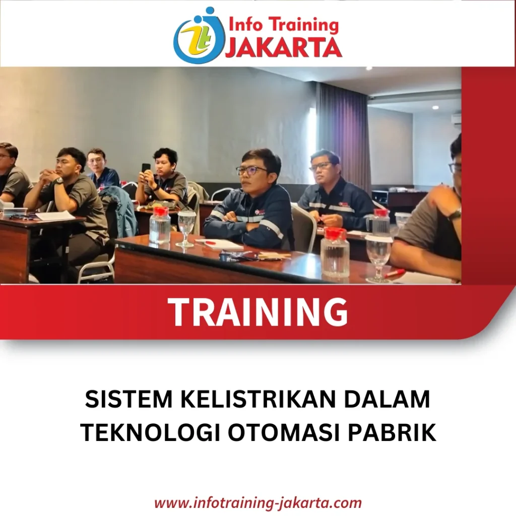 TRAINING SISTEM KELISTRIKAN DALAM TEKNOLOGI OTOMASI PABRIK