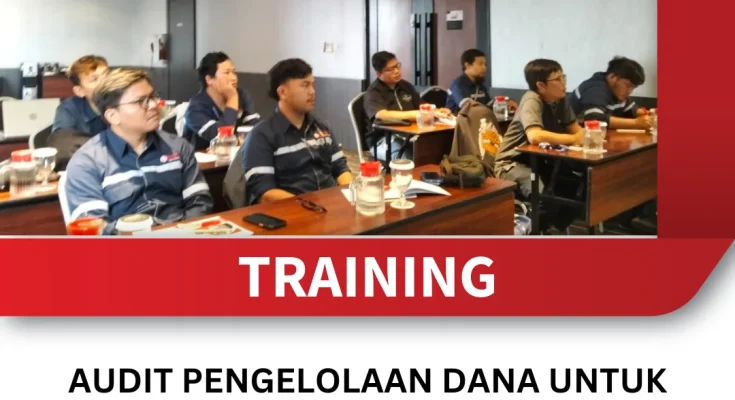 TRAINING AUDIT PENGELOLAAN DANA UNTUK PROYEK INFRASTRUKTUR DAN PEMBIAYAAN