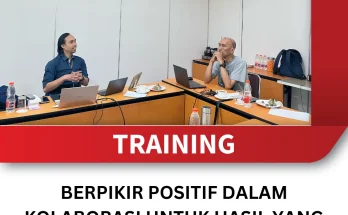 TRAINING BERPIKIR POSITIF DALAM KOLABORASI UNTUK HASIL YANG LEBIH BAIK
