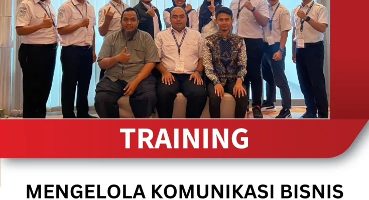 TRAINING MENGELOLA KOMUNIKASI BISNIS DI ERA DIGITAL UNTUK SEKRETARIS